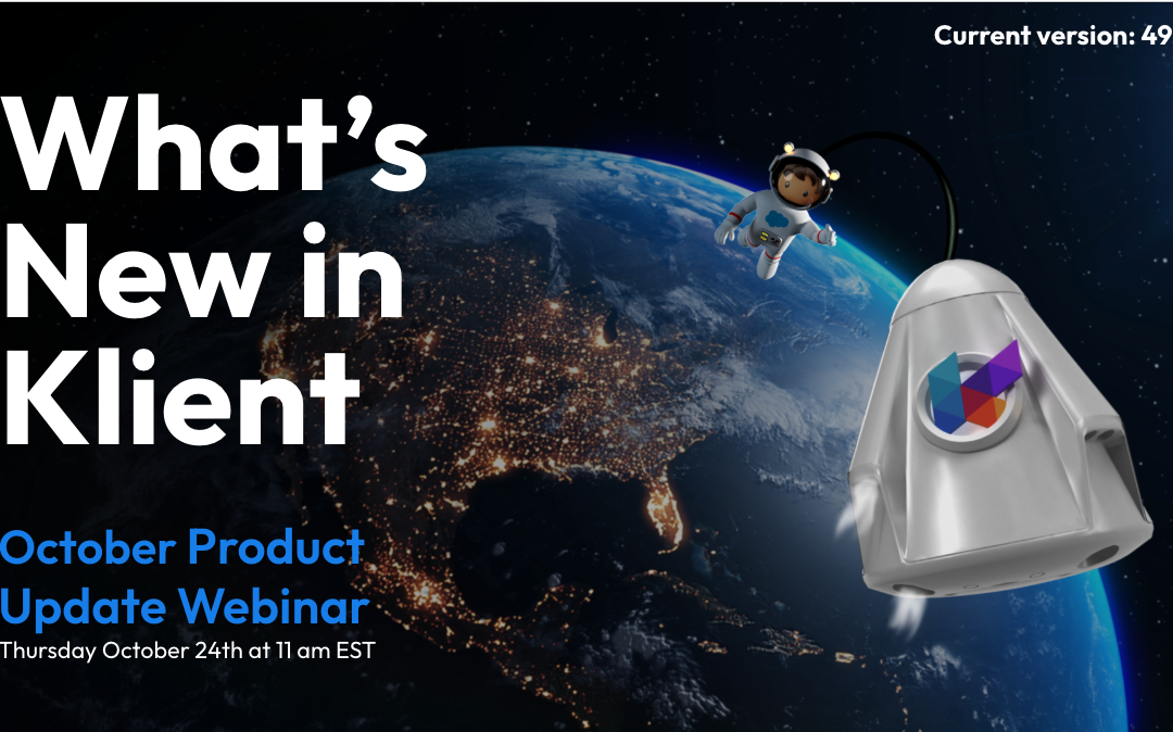 October 2024 Klient Product Update Webinar